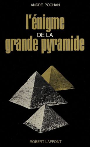 L'énigme de la grande pyramide - L'horizon lumineux de Khoufou