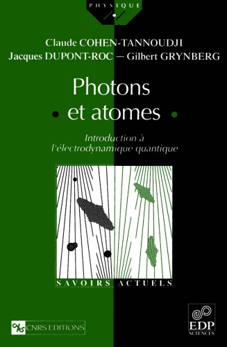 Photons et atomes: introduction à l’électrodynamique quantique