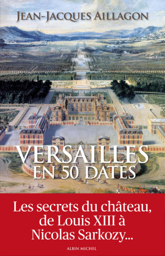 Versailles en 50 dates