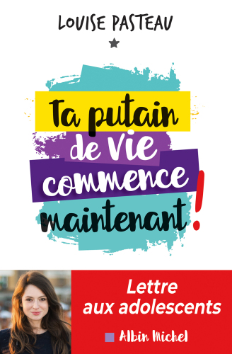 Ta putain de vie commence maintenant !