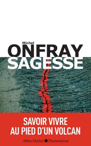 Sagesse – Savoir vivre au pied d’un volcan