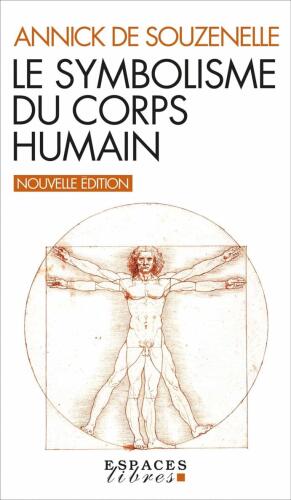 Le symbolisme du corps humain (Nlle éd. révisée)