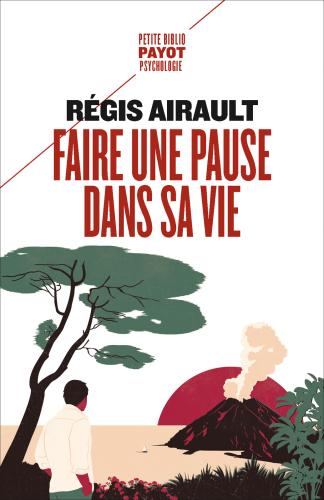 Faire une pause dans sa vie