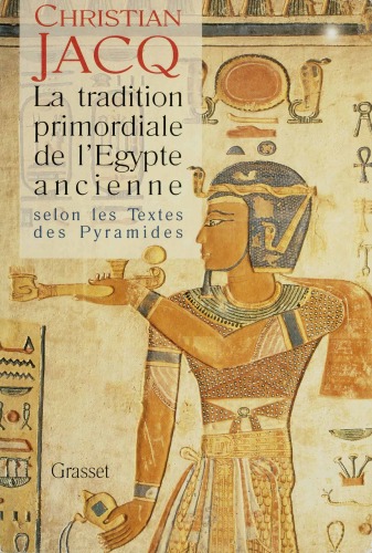 La tradition primordiale de l'Egypte ancienne