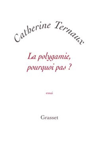 La polygamie, pourquoi pas ?