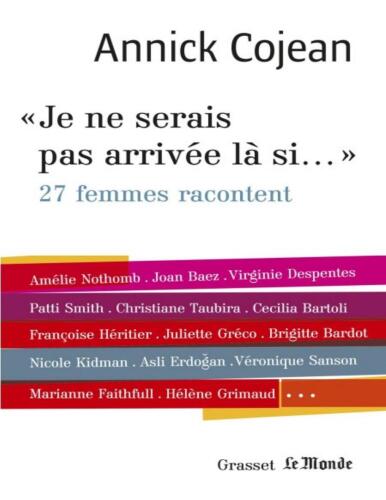 « Je ne serais pas arrivée là si… »: 27 femmes racontent