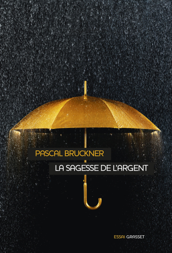 La sagesse de l'argent