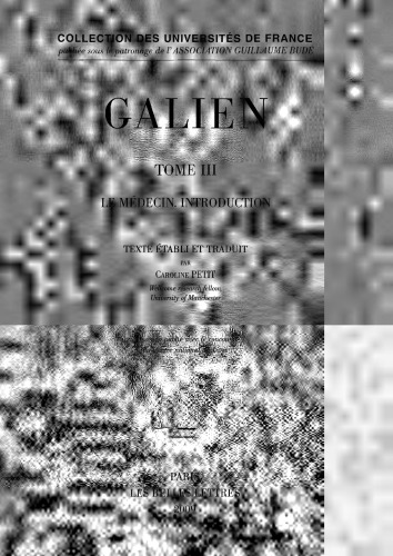 Galien, Œuvres. Tome III: Le médecin. Introduction