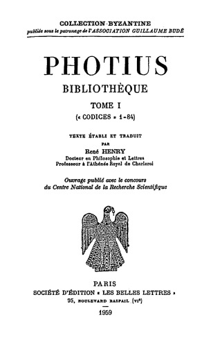 Photius: Bibliothèque. Tome I: Codices 1-83