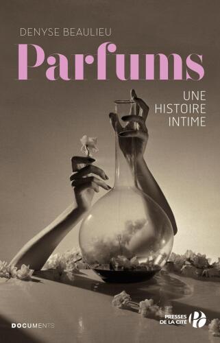Parfums, une histoire intime
