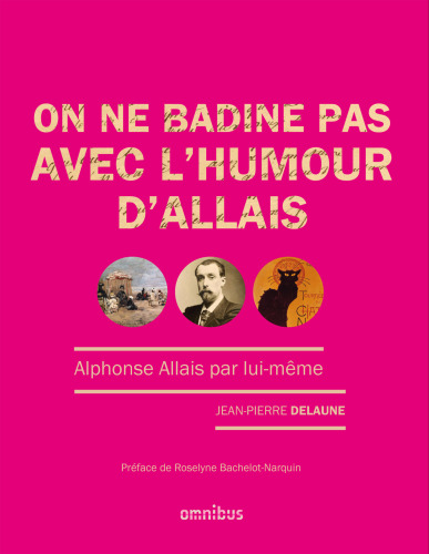 On ne badine pas avec l’humour d’Allais
