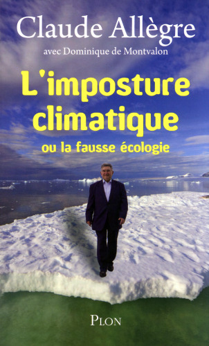 L’imposture Climatique ou La fausse écologie