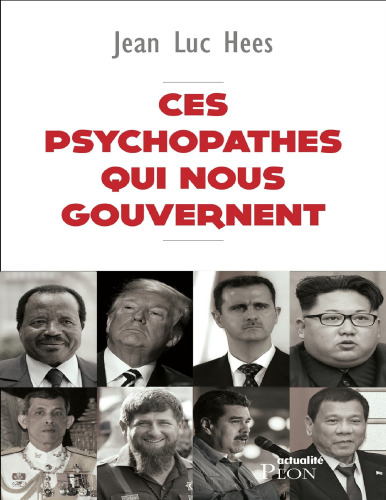 Ces psychopathes qui nous gouvernent