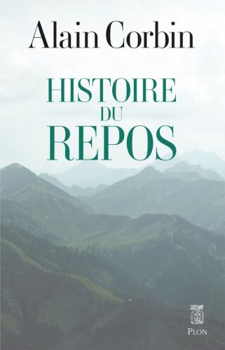 Histoire du repos