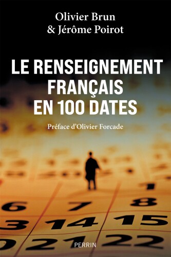 Le renseignement français en 100 dates