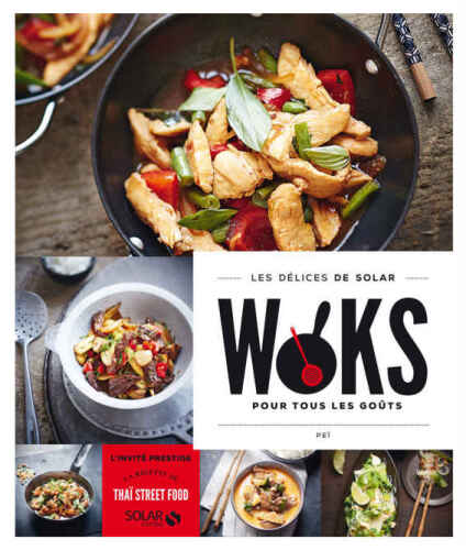 Woks pour tous les goûts - Les délices de solar