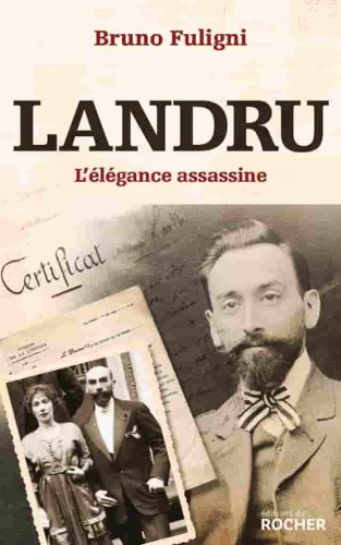 Landru. L'élégance assassine