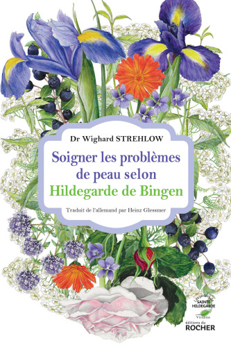 Soigner les maladies de la peau selon Hildegarde de Bingen