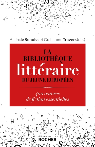 La Bibliothèque littéraire du jeune Européen - 400 œuvres de fiction essentielles