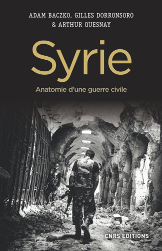 Syrie : Anatomie d'une guerre civile