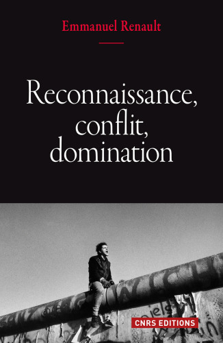 Reconnaissance, conflit, domination