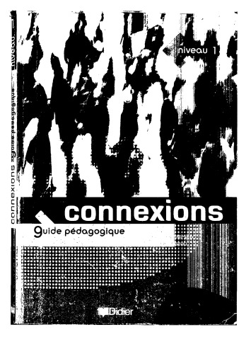 Connexions: Guide Pedagogique 1