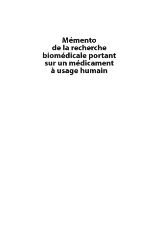 Mémento de la recherche biomédicale portant sur un médicament à usage humain