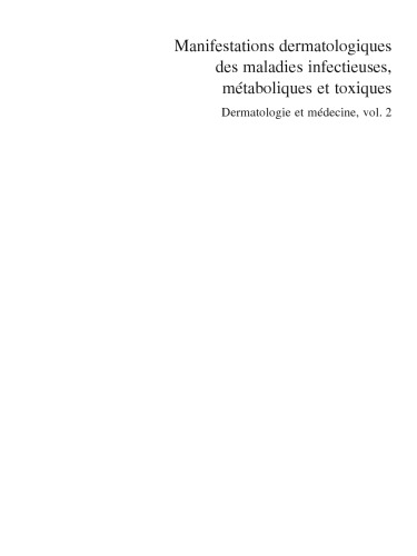 Manifestations dermatologiques des maladies infectieuses, métaboliques et toxiques: Dermatologie et médecine, vol. 2
