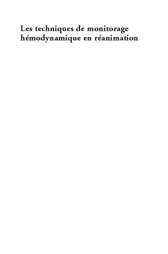 Les techniques de monitorage hémodynamique en réanimation