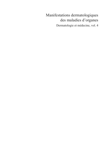 Manifestations dermatologiques des maladies d’organes: Dermatologie et médecine, vol. 4
