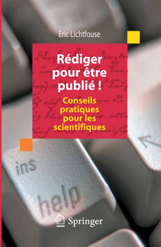 Rédiger pour être publié!: Conseils pratiques pour les scientifiques