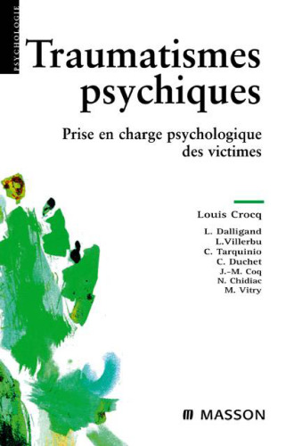 Traumatismes psychiques : prise en charge psychologique des victimes