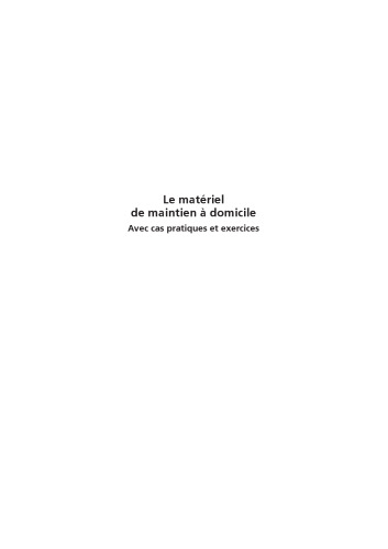 Le matériel de maintien `domicile