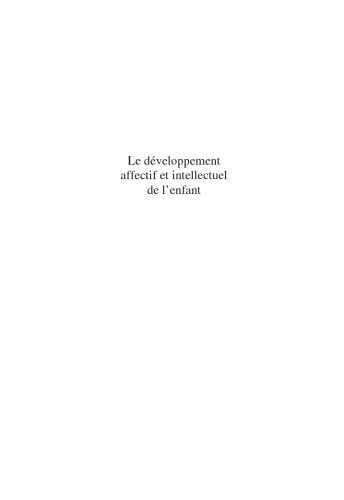 Le développement affectif et intellectuel de l'enfant