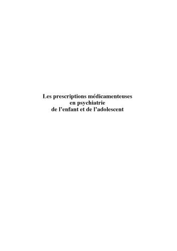 Les prescriptions médicamenteuses en psychiatrie de l'enfant et de l'adolescent