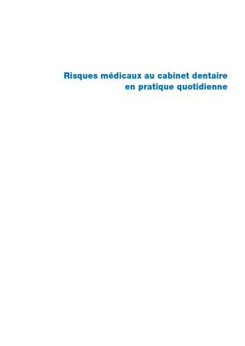 Risques médicaux au cabinet dentaire en pratique quotidienne