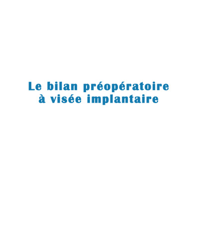 Le bilan préopératoire `visée implantaire