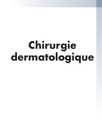 Chirurgie Dermatologique