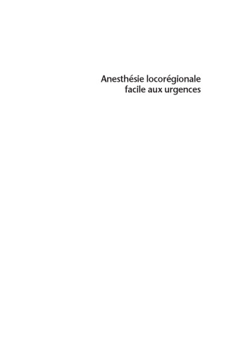 Anesthésie Locorégionale Aux Urgences - Facile