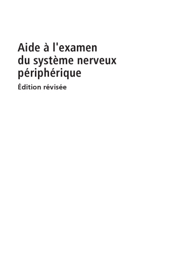 Aide–L'examen du Système Nerveux Périphérique. Edition revisee