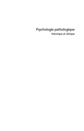 Psychologie Pathologique. Theorique et clinique