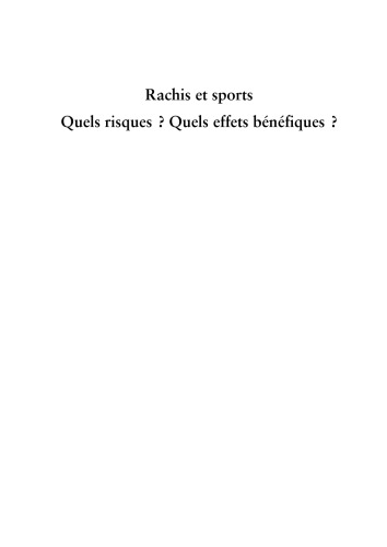 Rachis et Sports. Quels risques ? Quels effets benefiques ?