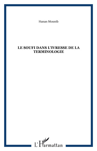 Le soufi dans l'ivresse de la terminologie