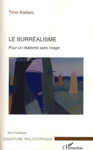 Le surréalisme: pour un réalisme sans rivage
