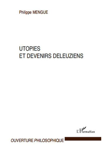Utopies et devenirs deleuziens