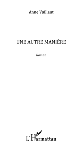 Une autre manire