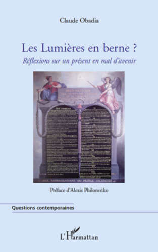 Les lumières en berne?: réflexions sur un présent en peine d'avenir