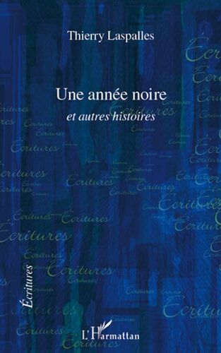 Une année noire et autres histoires
