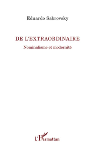 De l'extraordinaire: nominalisme et modernité