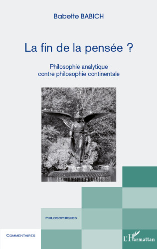 La fin de la pensée?: Philosophie analytique contre philosophie continentale